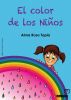 El Color De Los NiÃ±os by Alma Rosa Tapia