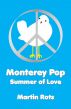 Monterey Pop: Summer of Love by Martin Rots