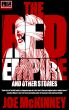 The Red Empire and Other Stories by Joe McKinney