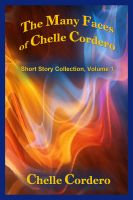 Cover for 'The Many Faces of Chelle Cordero'