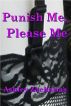 Punish Me, Please Me by Ashley Zacharias