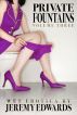 Private Fountains, Volume 3 by Jeremy Edwards