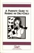 A Parents' Guide to Raising an Only-Child by Waln Brown
