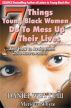 7 Things Young Black Women Do To Mess Up Their Lives...And How to Avoid Them by Daniel Whyte 