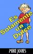 Es Solamente Un Dulce by Mike Jones