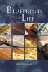 Blueprints for Life by Allen Domelle