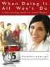 When Doing It All Won't Do: A Self-Coaching Guide for Career Women by John Agno