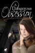 A Dangerous Obsession by Alice Frank