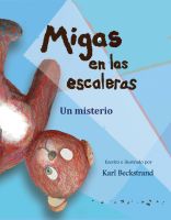 Cover for 'Migas en las escaleras: Un misterio'