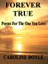 Forever Love - Poetry For The One You Love by Caroline Doyle