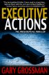 Executive Actions by Gary Grossman
