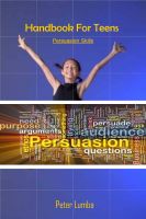 Cover for 'Handbook For Teens - Persuasion skills'