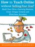 How to Teach Online Without Selling Your Soul: Build Your Own e-Learning Business, Create Unique Content And Work From Anywhere by Andre Klein