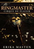 Cover for 'The Ringmaster: Cirque de Plaisir'