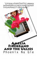 Cover for 'Amelia Firebrand and the Uglies'