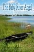 The Baby River Angel by Robert Hays