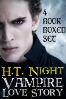 Cover for 'H.T. Night's Vampire Love Story Boxed Set (Four Novels)'