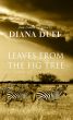 Leaves From The Fig Tree by Diana Duff