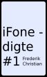 iFone-digte I by Frederik Christian