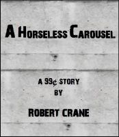 Cover for 'A Horseless Carousel'