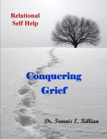 Cover for 'Conquering Grief: Relational Self Help Series'