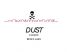 Dust by Bryan Alaspa