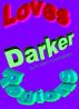 Loves Darker Regions by R Allen Cunningham
