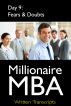 Millionaire MBA Day 9: Fears & Doubts by Millionaire MBA 