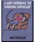 A Nasty Experience: The Tapeworm Chronicles by Mike Knowles