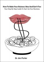 Cover for 'How to Bake Your Business Idea and Eat It Too'