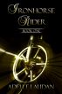 Iron Horse Rider Trilogy   -  Book One by Adelle Laudan