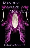 Cover for 'Mandryl Brave Mountain'