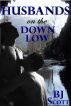 Husbands on the Down Low by B.K. Wright