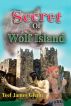 Secret of Wolf Island by Teel James Glenn