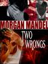 Two Wrongs by Morgan Mandel