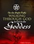 On the Right Path:Walking Through God to Get to the Goddess by Tara Black