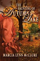 Cover for 'The Haunting of Autumn Lake'