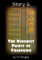 Cover for 'Story 6:  The Buddhist Priest of Changqing'