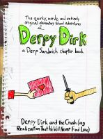 Cover for 'Derpy Dirk and the Crush(ing Realization That He Will Never Find Love)'