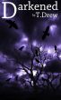 Darkened by T Drew