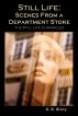 Still Life: Scenes from a Department Store by D.B. Story