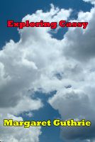 Cover for 'Exploring Cassy'