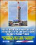 2012 Guide to Natural Gas Hydraulic Fracturing from Shale Formations - Improving the Safety and Performance of Hydraulic Fracturing and Fracking by Progressive Management