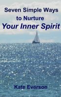 Cover for 'Seven Simple Ways to Nurture Your Inner Spirit'