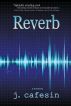 Reverb by J. Cafesin