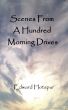 Scenes From A Hundred Morning Drives by Edward Hotspur