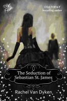 Cover for 'The Seduction of Sebastian St. James'
