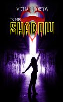 Cover for 'In His Shadow'