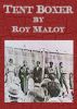 Tent Boxer by Roy Maloy