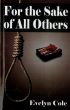 For the Sake of All Others by Evelyn Cole